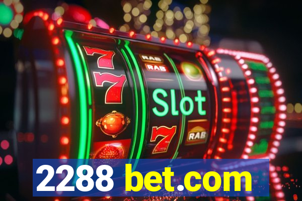 2288 bet.com